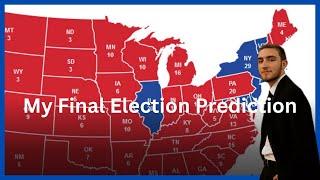 My FINAL ELECTION Prediction