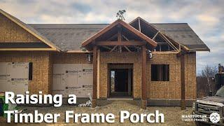 Raising the timber frame porch timelapse