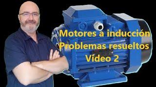 Induction motor exercises. Video 2.