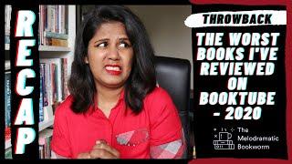 The Worst Books I've Reviewed on Booktube - 2020 | Throwback | Booktube India Recap