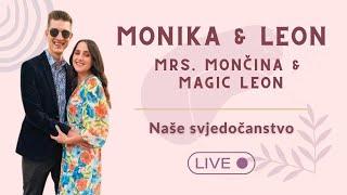 Magic Leon & Mrs. Mončina - Naše svjedočanstvo