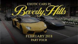 Exotic Cars in Beverly Hills - February 2018 (Part Four)