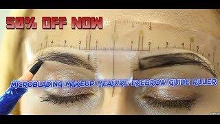 MICROBLADING MAKEUP MEASURE EYEBROW GUIDE RULER PERMANENT TOOLS