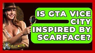 Is GTA Vice City Inspired By Scarface? - The Crime Reel