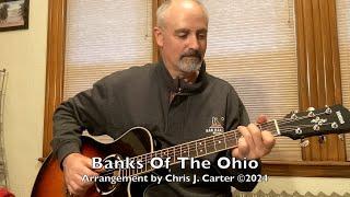 Banks Of The Ohio (Fingerstyle Guitar Cover)