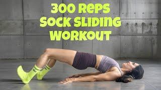 300 REPS. SOCK SLIDING. 