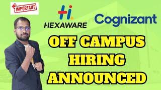 Hexaware Announced Hiring For Freshers | Cognizant Latest Hiring | Freshers Must Watch and Apply