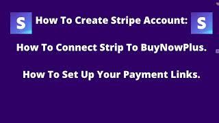 How To Create & Set Up Stripe Account