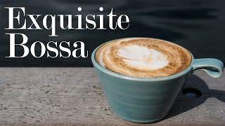 Exquisite Bossa Nova - Elegant Background Bossa Nova & JAZZ Music For Work and Study