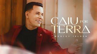 Caiu por Terra - Wesley Ielsen | Clipe Oficial