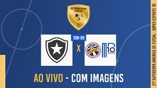 BOTAFOGO (RJ) x MESC/MB10 SOCCER (SP) - SUB-09 | SUPERCOPA AMÉRICA DE FUTSAL 2024 | 1ª RODADA