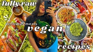 3 RAW VEGAN MEALS I ENJOY EVERY WEEK  EASY + DELICIOUS RECIPES