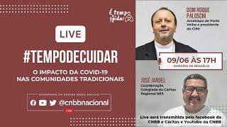 [Live 9] É tempo de Cuidar! | Dom Roque Paloschi + José Jardel