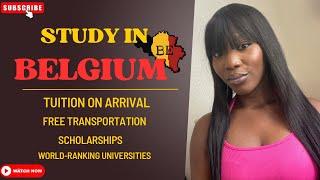 TUITION on ARRIVAL| Top reasons to STUDY in BELGIUM