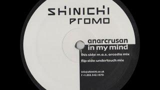 Anarcrusan ‎– In My Mind (M.A.S. Arcadia Mix)