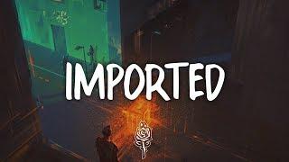 Jessie Reyez & 6LACK - Imported (Lyrics)