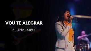 Vou te alegrar - Bruna Lopez (ao vivo) - cover