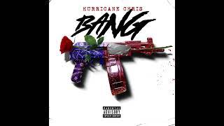 Hurricane Chris - Bang (Official Audio)