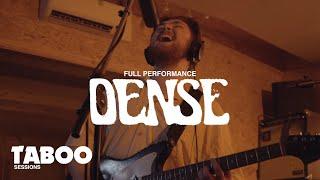 DENSE - Full Performance | Taboo Sessions