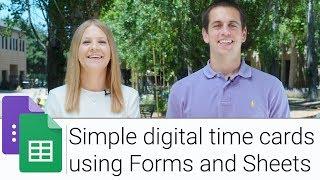 Digital Time Card using Forms and Sheets