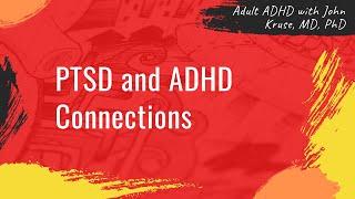 PTSD and ADHD connections | ADHD | Episode 79