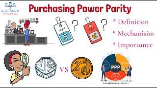 What is Purchasing Power Parity (PPP) ? | From A Business Professor