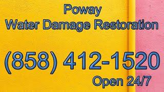 Water Damage Restoration Poway CA - Poway Water Damage Restoration - Call (858) 412-1520 - 24/7