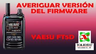 05_Yaesu FT5D como averiguar versión del firmware