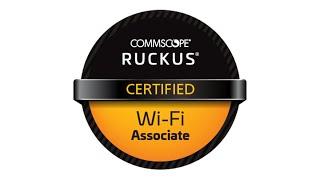 Announcing the RCWA - RUCKUS Certified WiFi Associate