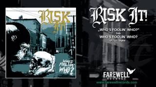 RISK IT! ´Who's Foolin' Who?´ [Full Album]