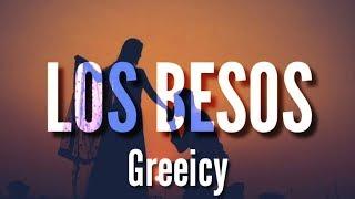 Greeicy - Los Besos (LETRA)