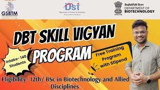 DBT Skill Vigyan Program: Training + Stipend | Gujarat State Biotechnology Mission | 140 Students