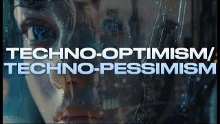 TECHNO-OPTIMISM/TECHNO-PESSIMISM (w/ Ben Goertzel)