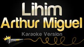 Arthur Miguel - Lihim (Karaoke Version)