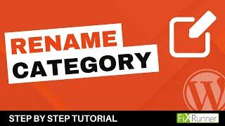 How To Properly Re-name Categories In WordPress