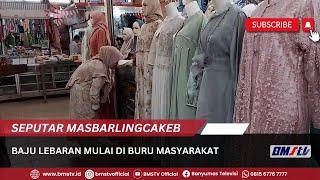 BAJU LEBARAN MULAI DI BURU MASYARAKAT