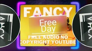Free Audio No Copyright Youtube - Free Day | Music for content creators
