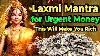 Laxmi Mantra for Urgent Money | This will make you Rich ||