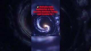 Meditation music  Manifestation in Sleep  Attracting Abundance Through Lucid Dreaming Part 1