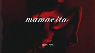 Mike Leite - Mamacita