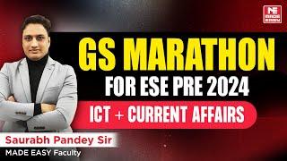 ESE Prelims 2024 Preparation | GS Marathon | ICT & Current Affairs | Saurabh Pandey Sir | MADE EASY