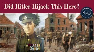 How Hitler Hijacked a British War Hero - Henry Tandey VC