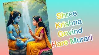 Shree Krishna Govind Hare Murari | Bhakthi songs