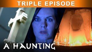 DARK Rituals Of The DEAD! | TRIPLE EPISODE! | A Haunting