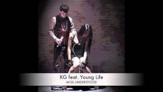 KG Feat. Young Life - Miss Understood