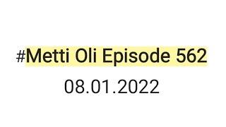 Metti Oli today episode 562 08.01.2022#minivlog #trending