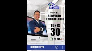 FASES DEL SERVICIO INMOBILIARIO Y CONOCIMIENTOS BASICOS DE BIENES RAICES CORTESIA DE FARRO ACADEMY