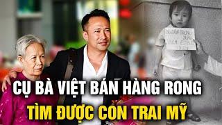 Doanh nhân Mỹ đoàn tụ mẹ Việt bán hàng rong sau 40 năm: ‘Con đã chờ đợi mẹ cả đời’ | Sài Gòn Xưa