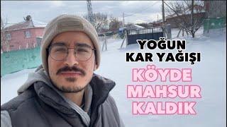 KÖYDE MAHSUR KALDIK ! YOĞUN KAR YAĞIŞI KÖYDE YAŞAM