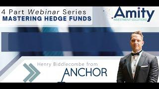 Mastering Hedge Funds Episode 1: Anchor Capital- HOW HEDGE FUNDS CAN OPTIMISE YOUR PORTFOLIO